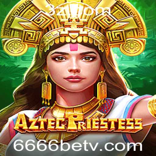 AztecPriestess: Descubra o Fascinante Mundo do Jogo '6666bet jogo'