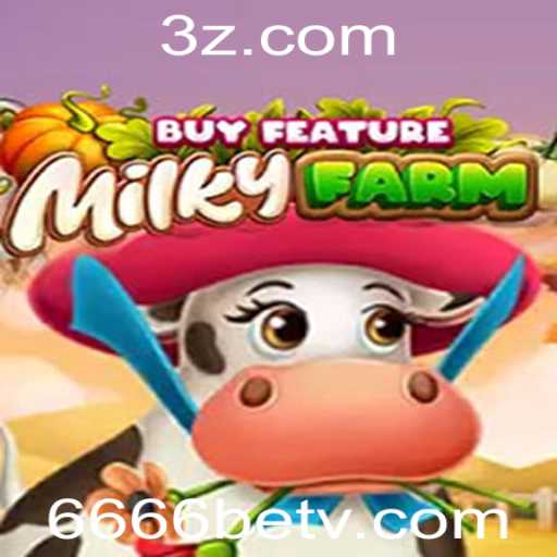 MilkyFarmBuyFeature: O Novo Fenômeno no Mundo de '6666bet Jogo'
